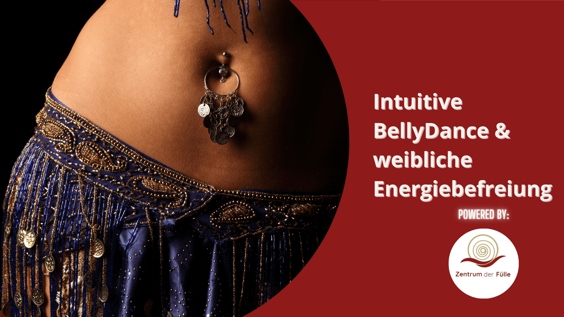 Cover of Event: Intuitive BellyDance & weibliche Energiebefreiung 